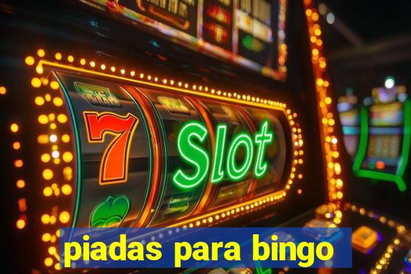 piadas para bingo